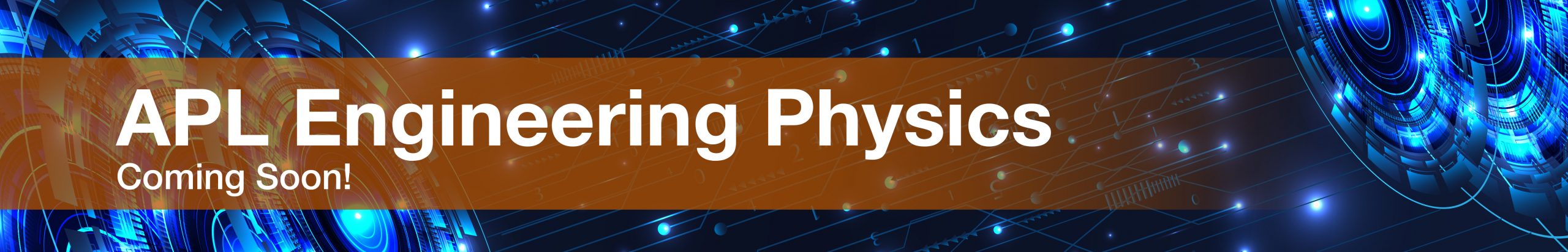 Coming Soon - APL Engineering Physics